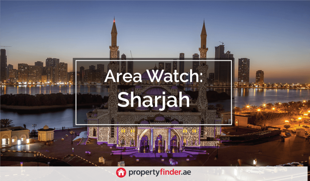 Area Watch: There’s more to Sharjah than meets the eye