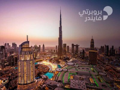 داون تاون دبي … وجهة التطور والحداثة الأشهر في الإمارات