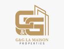 G & G La Maison Properties