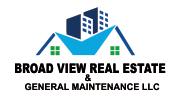 BROAD VIEW REAL ESTATE AND GENERAL MAINTENANCE - L.L.C logo image